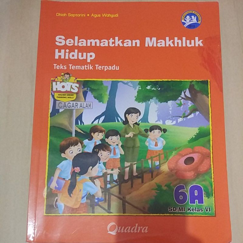 Quadra - Selamatkan Makhluk Hidup - Teks Tematik Terpadu Kelas 6A