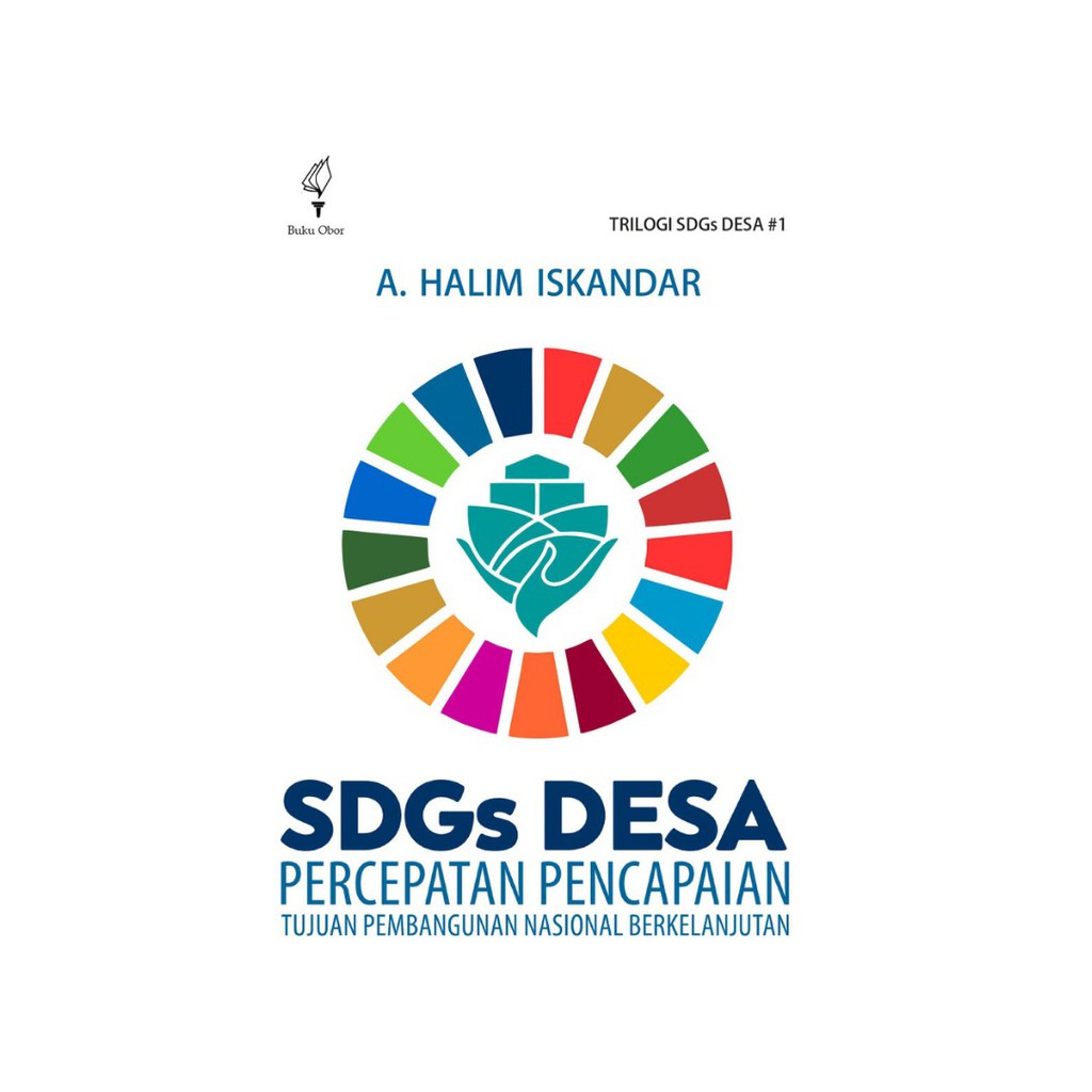 Jual SDGs DESA : Percepatan Pencapaian Tujuan Pembangunan Nasional