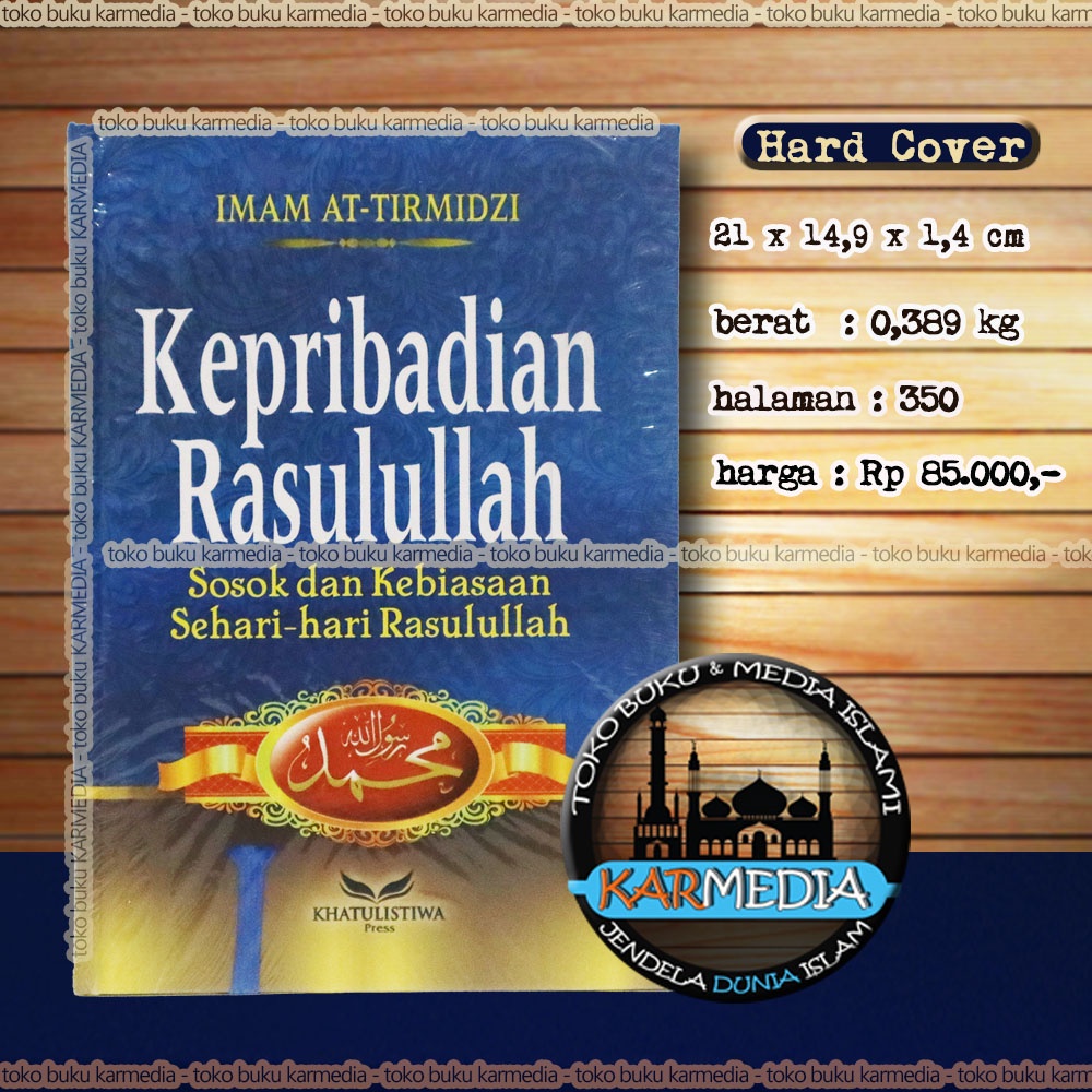 Kepribadian Rasulullah - Sosok dan Kebiasaan Sehari-Hari Rasulullah - Khatulistiwa - Karmedia