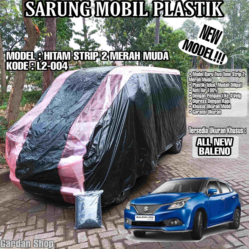 Sarung Mobil Plastik ALL NEW BALENO Hitam Strip 2 Merah Muda Full Anti Air Full Waterproof