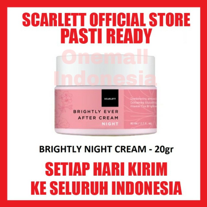SCARLETT Whitening BRIGHTLY EVER AFTER NIGHT CREAM Krim Malam ORIGINAL