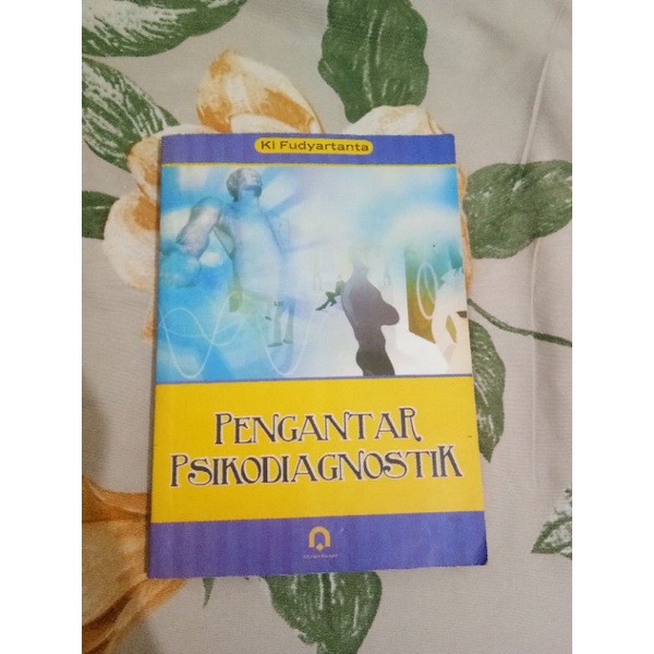 

Pengantar Psikodiagnostik (Ki Fudyartanta)