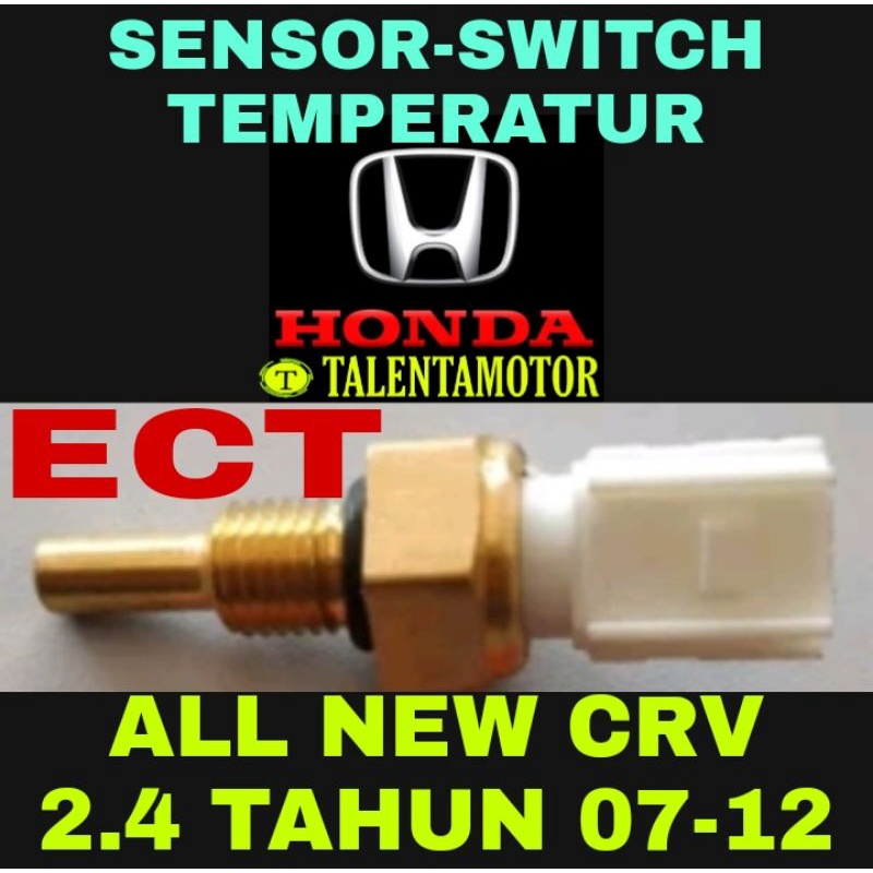 Jual SENSOR ECT HONDA ALL NEW CRV 2.4 SENSOR SWITCH TEMPERATUR GEN 3