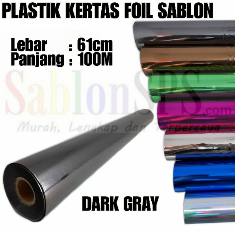 PLASTIK KERTAS FOIL TRANSFER SABLON DARK GRAY