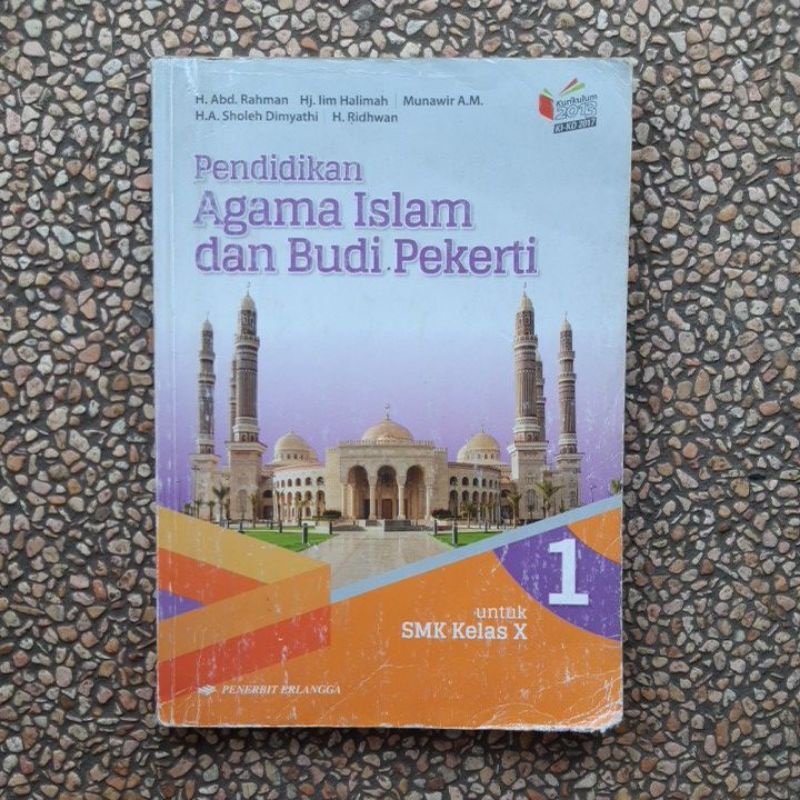 buku Pai. Pendidikan Agama Islam dan Budi Pekerti smk kelas 10.11.12 revisi kurikulum 13.-Pai 10