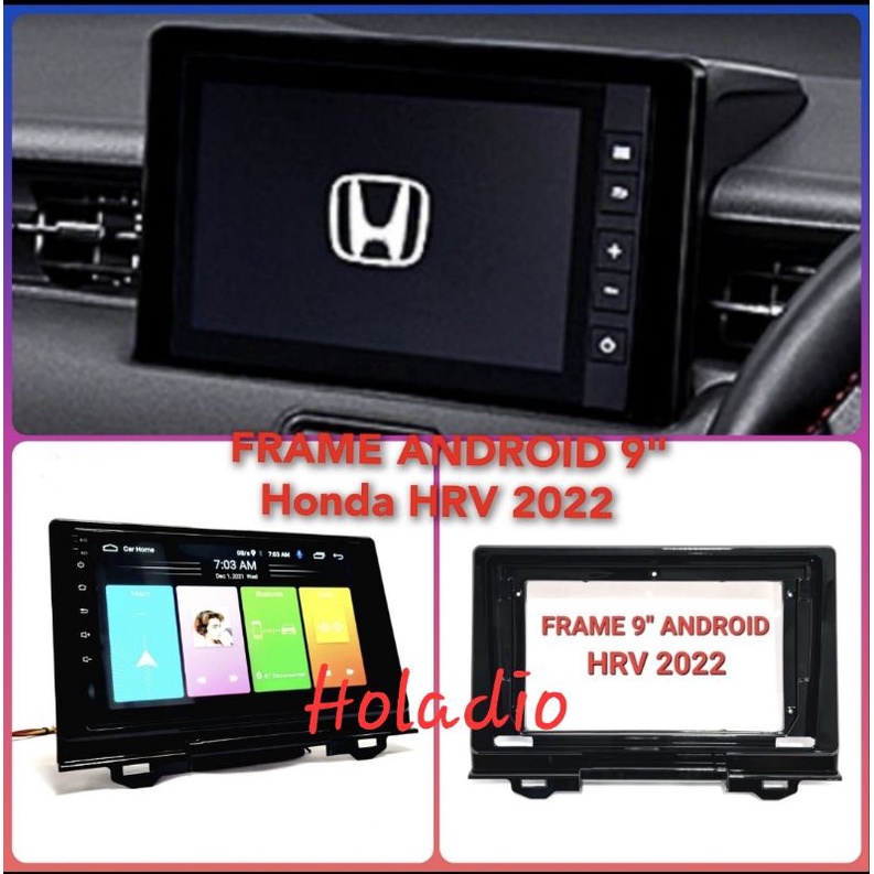 FRAME HEAD UNIT ANDROID 9" HONDA HRV 2022