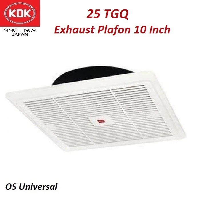 KDK 25 TGQ  Exhaust Fan Plafon 10 Inch - Heksos / Hexos / Exaust Ceiling 25TGQ 10Inch 10&quot;