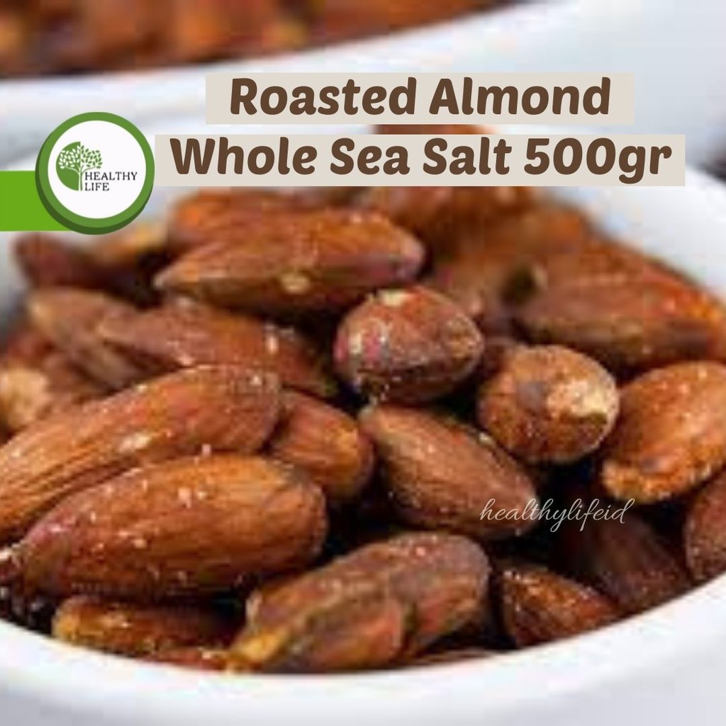 Roasted Almond Whole (Sea Salt) 500Gr (Almond Panggang / Matang) Ukuran Besar 27-30 Tanpa Cangkang