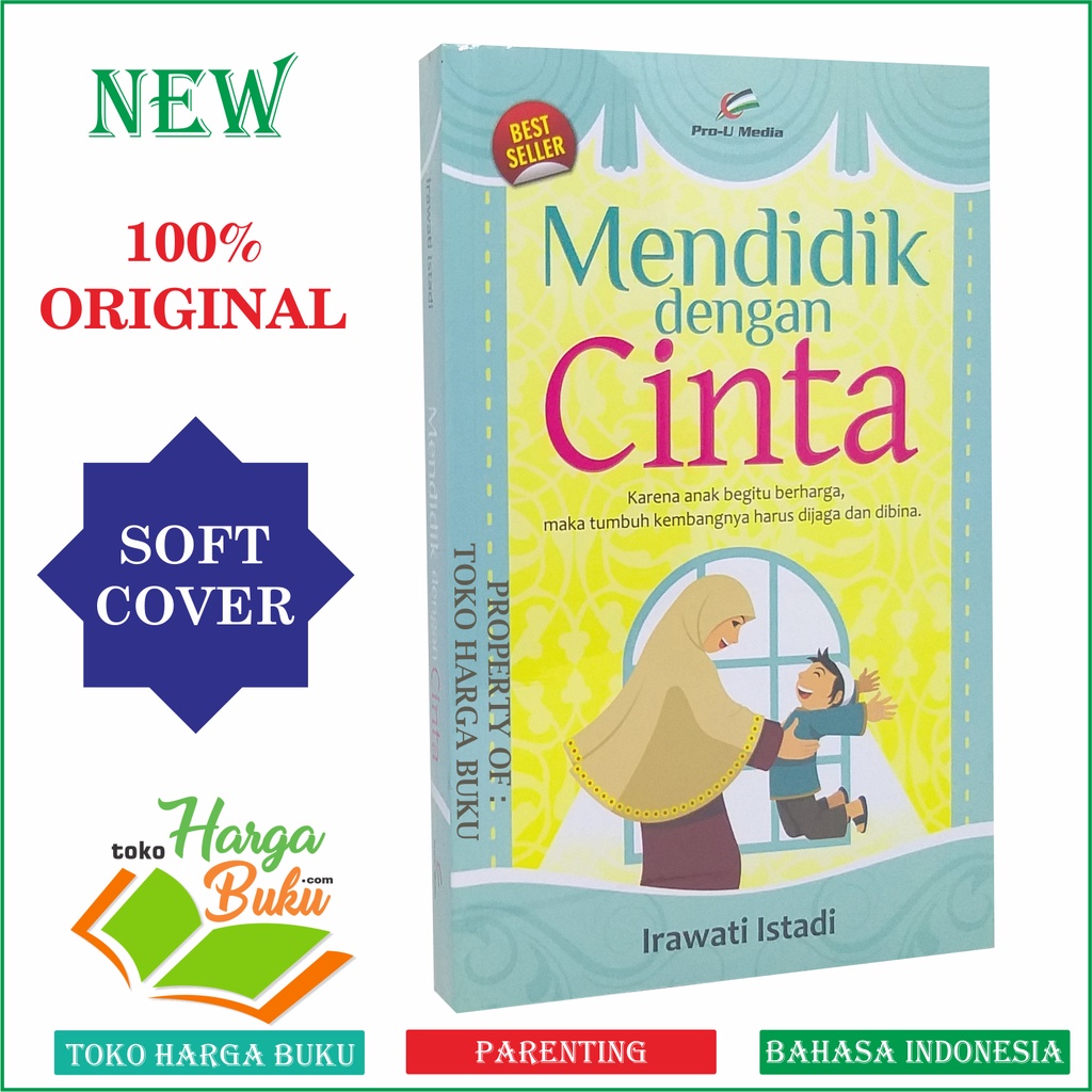 Foto Mendidik dengan Cinta ORIGINAL Islamic Parenting Pendidikan Anak Dalam Islam Penerbit Prou Media