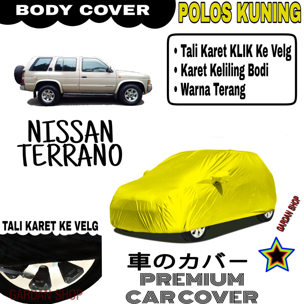 Sarung Mobil NISSAN TERRANO Polos KUNING Body Cover Penutup Body Terrano PREMIUM kuning