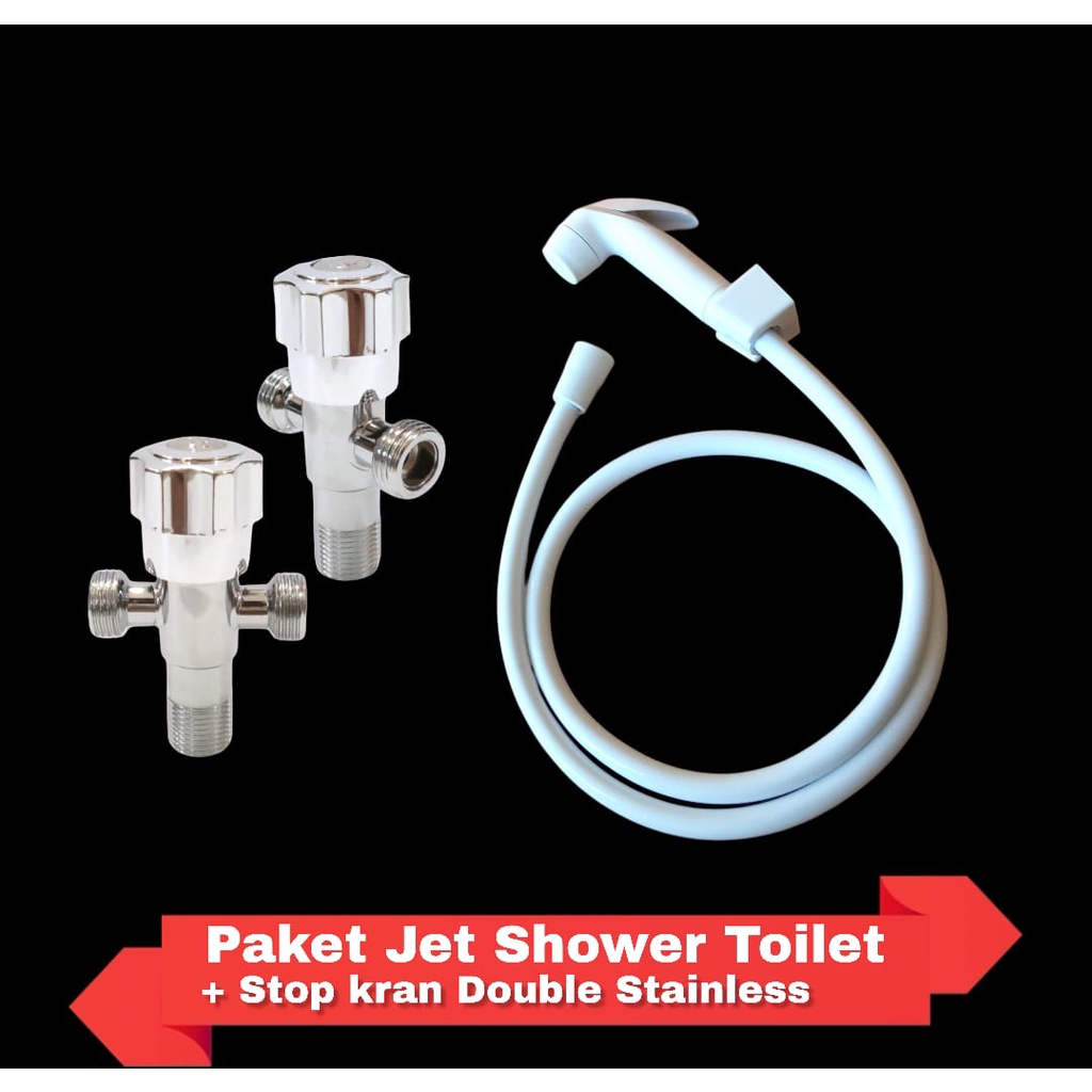 Paket Jet Shower Toilet + Stop Kran Double ABS Dan Stainless 304 Drad Standard 1/2 Inch