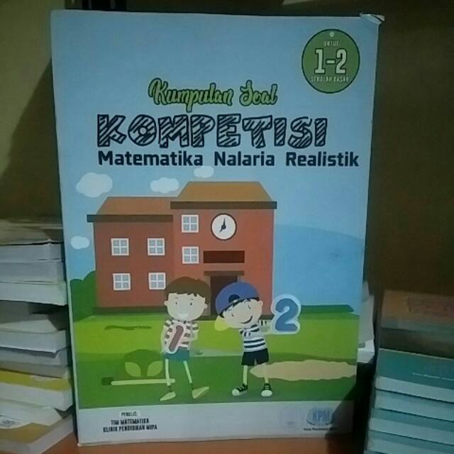 Kumpulan Soal Kompetisi Matematika untuk kelas 1-2 SD