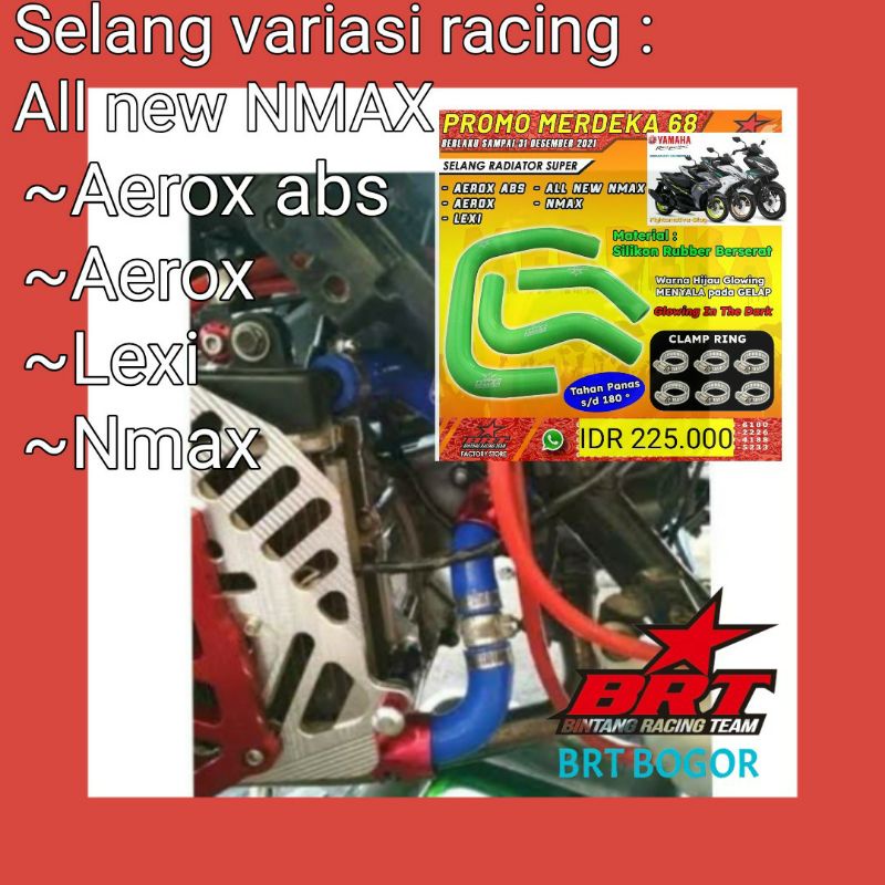 SELANG RADIATOR RACING BRT NMAX /ALL NEW NMAX / AEEOX ABS /AEROX OLD/ LEXI  SELANG RADIATOR VARIASI SELANG AIR RADIATOR VARIASI SELANG RADIATOR MOTOR SELANG WARNA VARIASI RACING RCB SELANG RADITOR SUPER BRT