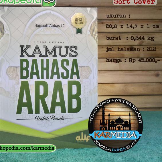 Buruan Dapetin Kamus Bahasa Arab Untuk Pemula Alif Karmedia