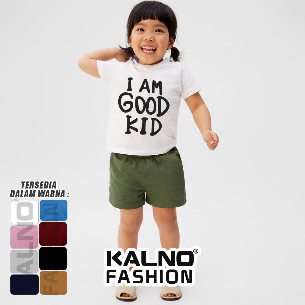 Baju Anak Print Sablon I Am Good Kid IGK817 -  cowok cewek bahan PE adem Anak Anak Umur 1 - 7 Tahun