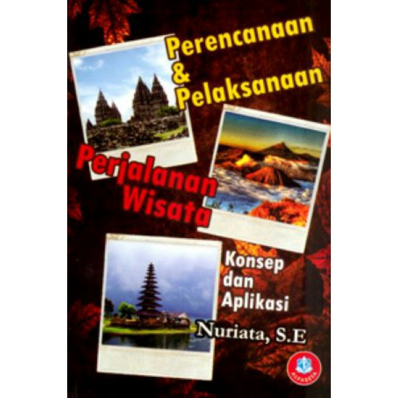 

Perencanaan dan Pelaksanaan Perjalanan Wisata - ALFABETA