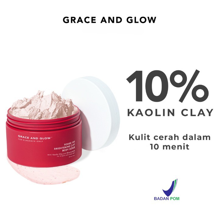 GRACE AND GLOW Rouge 540 Brightening Clay Body Scrub - Perawatan Pencerah Pembersih Sel Kulit Mati Badan