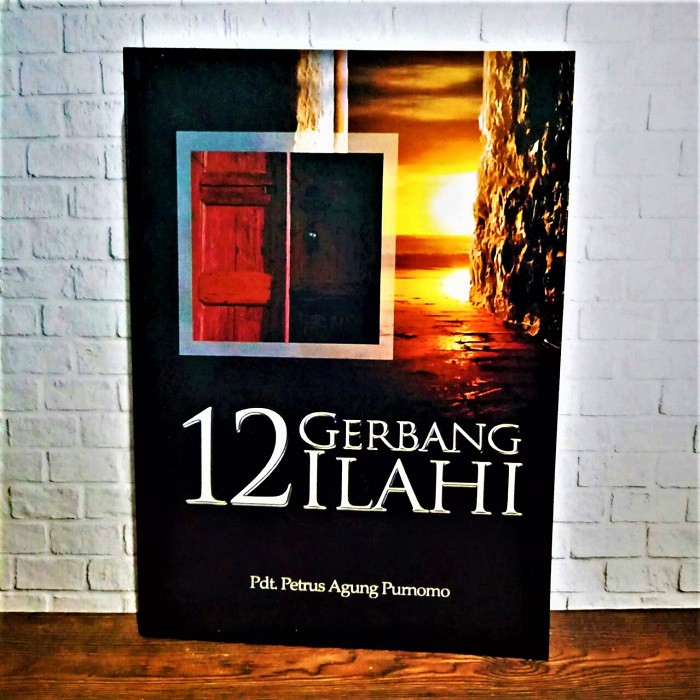 12 Gerbang Ilahi Petrus Agung Purnomo Buku Rohani Kristen Profetik Bahtera Mahanaim