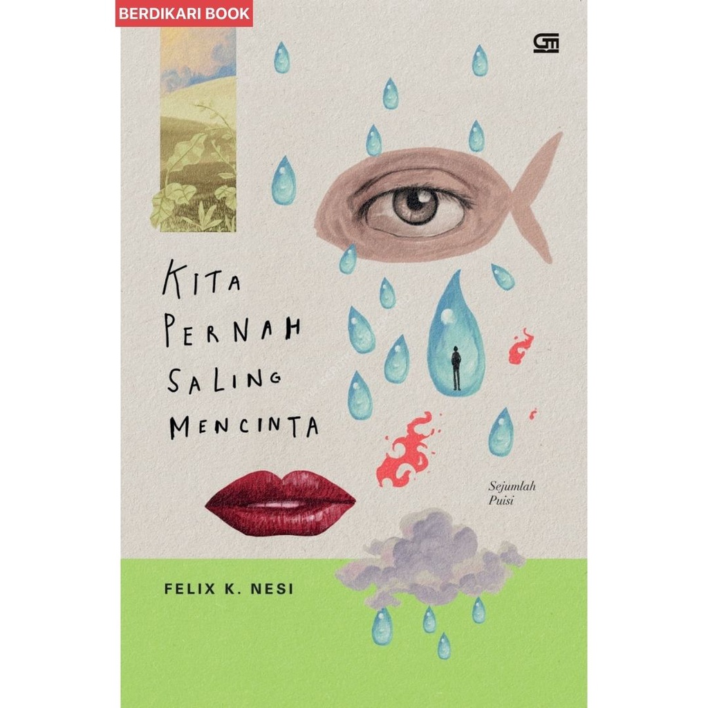 Berdikari - Kita Pernah Saling Mencinta - Gramedia