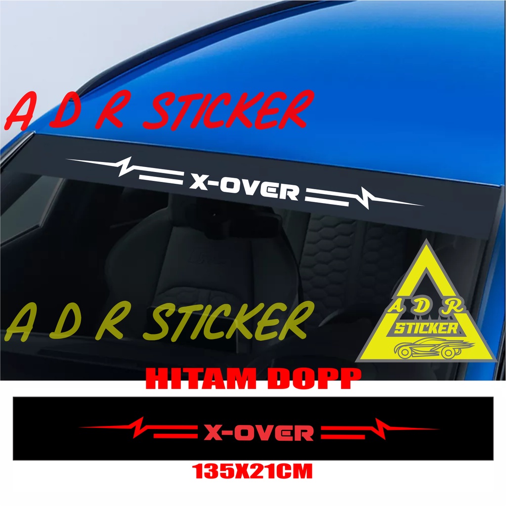 STIKCER KACA X-OVER STICKER WINDSHIELD MOBIL SUZUKI X-OVER KACA BLOK DASARAN HITAM DOPP