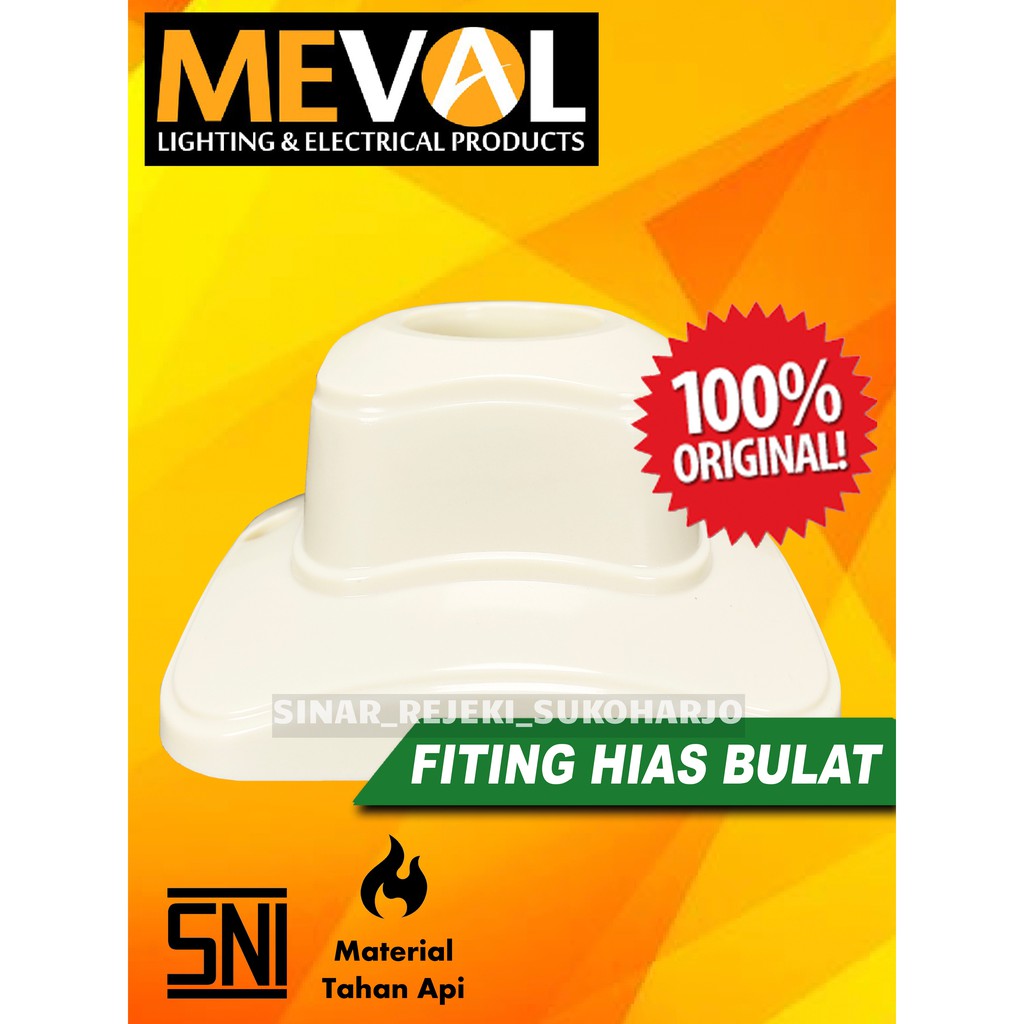 MEVAL Fitting OB Tempel / Plafon, Bulat / Kotak Hias