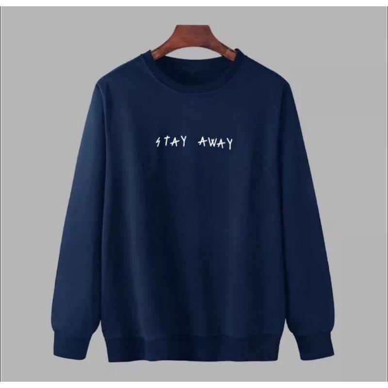 CREWNECK CARDINGAN STAY AWAY - CREWNECK PRIA / CREWNECK WANITA / CREWNECK JUMBO M - 3XL - COD