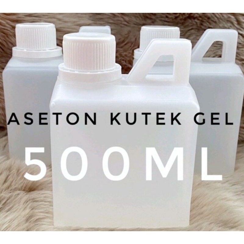 ASETON PEMBERSIH KUTEK/500ML ACETONE GEL POLISH