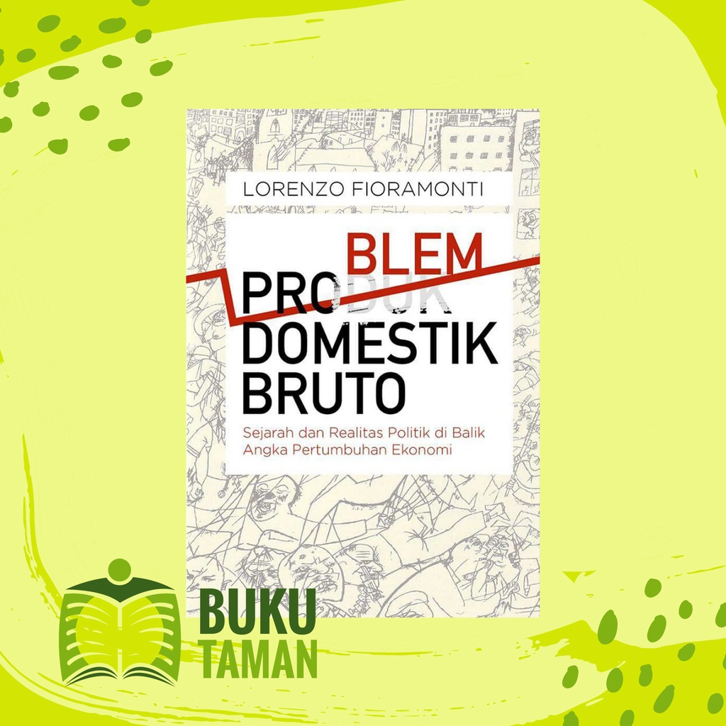 Problem Domestik Bruto - Lorenzo Fioramonti - Marjin Kiri