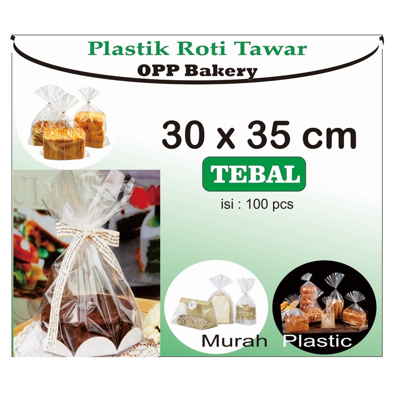 (TERMURAH) Plastik OPP ROTI TAWAR 30 X 35 (BONUS KAWAT) TEBAL GUSSET isi 100 pcs