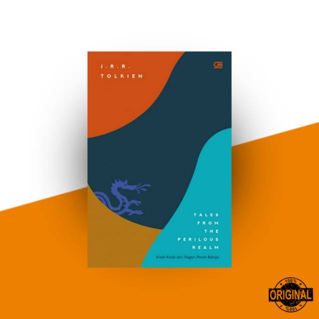 Kisah-Kisah Dari Negeri Penuh Bahaya (Tales From The Perilous Realm) - J.r.r Tolkien