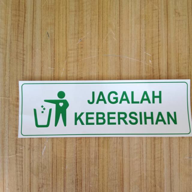 

Stiker K3 rambu safety. Jagalah kebersihan.buk 10x30cm