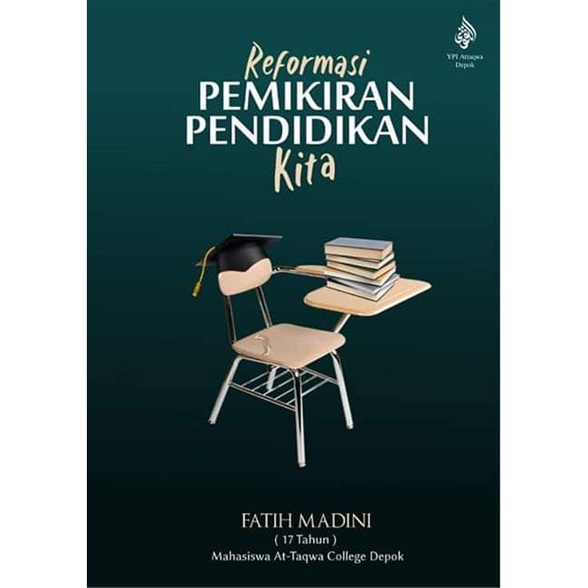 REFORMASI PEMIKIRAN PENDIDIKAN KITA -FATIH MADINI