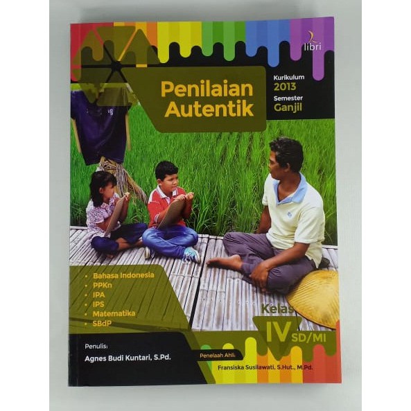 Buku Penilaian Autentik K-2013 Kelas 4 SD Semester Ganjil - BPKGM Surabaya