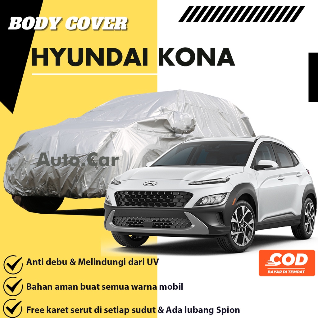 HYUNDAI KONA Body Cover Mobil kona Sarung Mobil hyundai kona/hyundai getz/hyundai accent/hyundai avega/hyundai atoz/hyundai i10/hyundai i20/hyundai grand avega/hyundai santa/hyundai ioniq