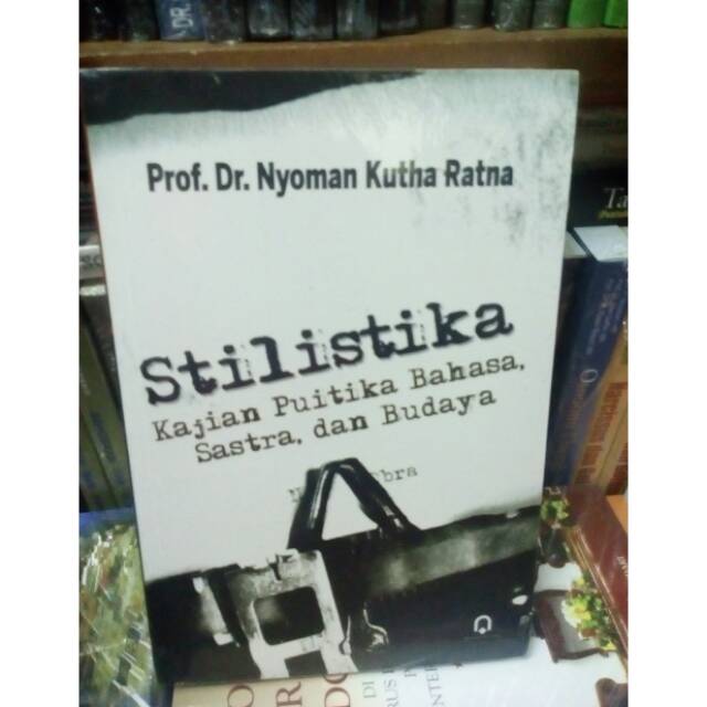 

Terlaris ✨ - Stilistika kajian puitika bahasa sastra dan budaya - Nyoman Kutha Ratna3.1.23