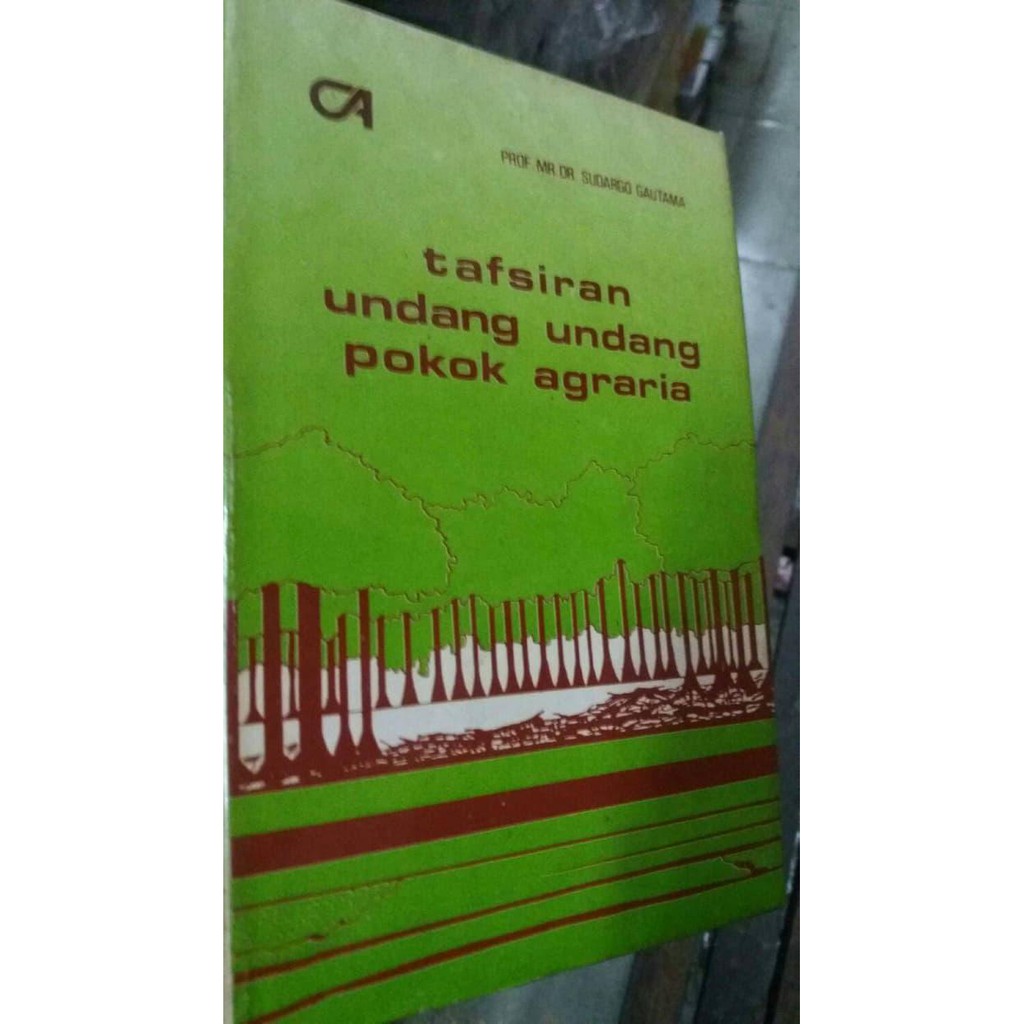 Kumpulan Peraturan Perundang-Undangan /  / Tafsiran Undang Undang Pokok Agraria.