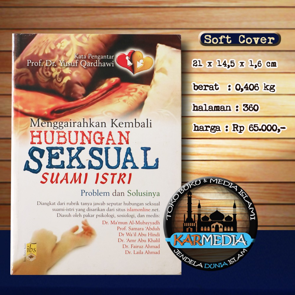 Menggairahkan Kembali Hubunga Seksual Suami Istri Problem & Solusinya - IBS - Irsyad Baitus Salam