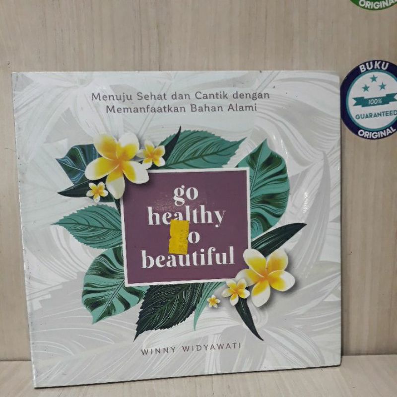 Go healthy go beautiful