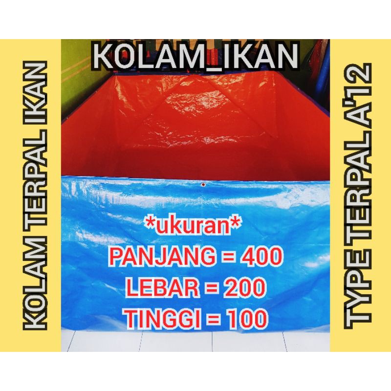 TERPAL KOLAM IKAN 400X200X100 A12 KOLAM IKAN