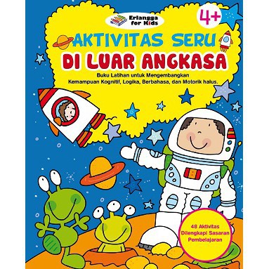 Buku Erlangga TK 2014000750 BUKU AKTIVITAS SERU: DILUAR ANGKASA#