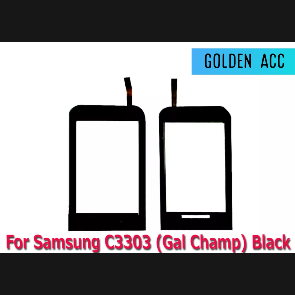 TOUCHSCREEN SAMSUNG GALAXY C3303 CHAMP TS TC LAYAR SENTUH OEM 99% / BISA BAYAR DITEMPAT COD
