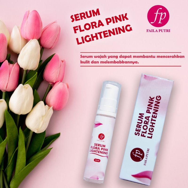Serum Floral Lightening Faila Putri/ Serum Faila BPOM/ Serum pencerah wajah/Serum.wajah