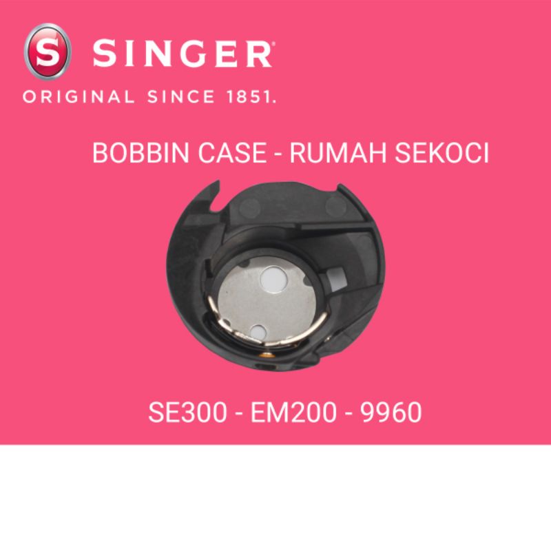 Bobbin Case - Rumah Sekoci - Bobbin Holder Unit - Singer SE300 EM200 9960