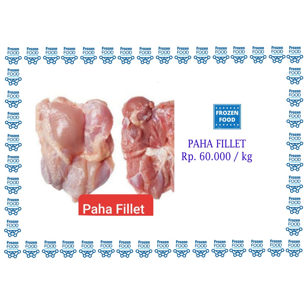 

Paha Ayam Fillet per kg/Fillet Paha Ayam / Boneless Paha tanpa Kulit dan Tulang / Fillet Ayam