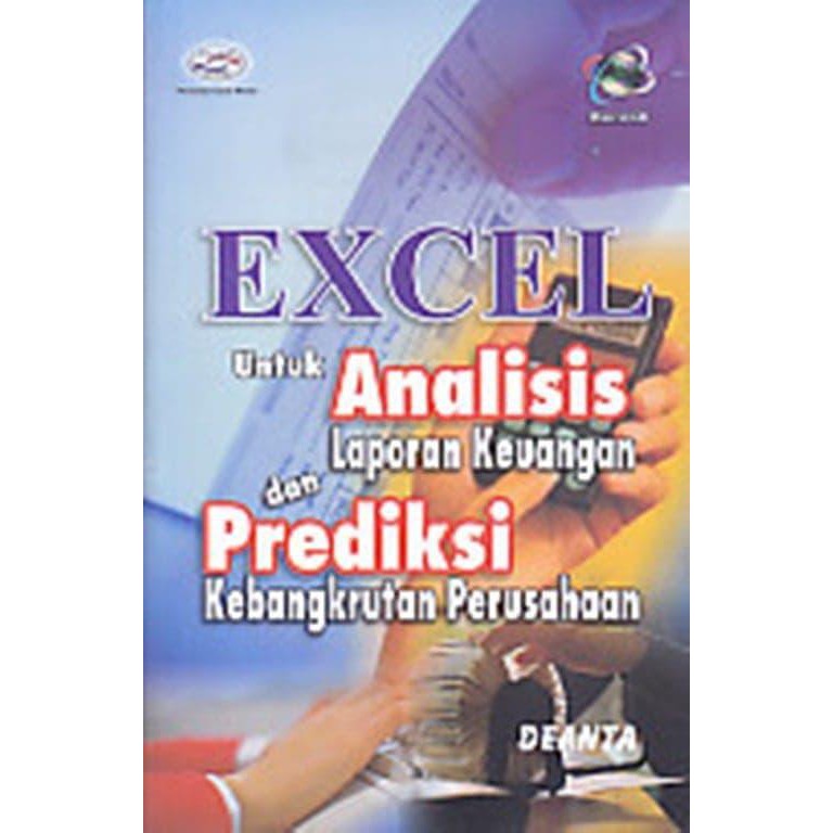 BUKU EXCEL UNTUK ANALISIS LAPORAN KEUANGAN DAN PREDIKSI KEBANGKRUTAN