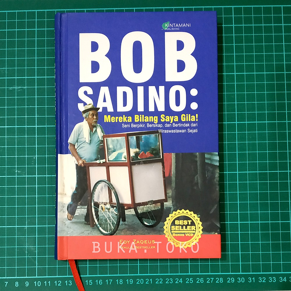 Bob Sadino: Mereka Bilang Saya Gila