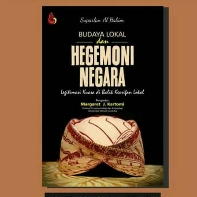 Budaya Lokal dan Hegemoni Negara