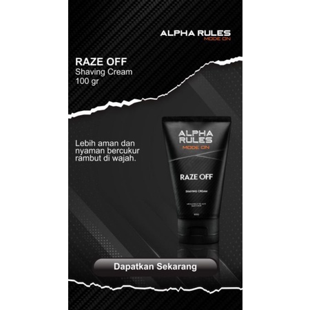 ALPHA RULES MODE ON RAZE OFF SHAVING CREAM KRIM CUKUR KUMIS BREWOK ORI