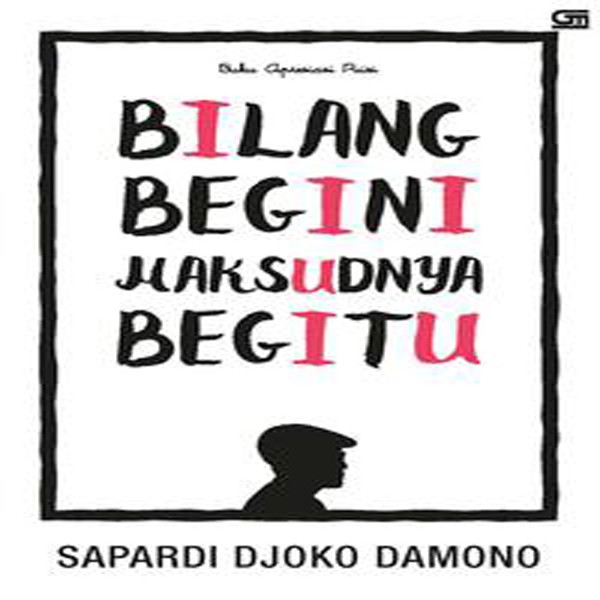BILANG BEGINI. MAKSUDNYA BEGITU (COVER BARU)