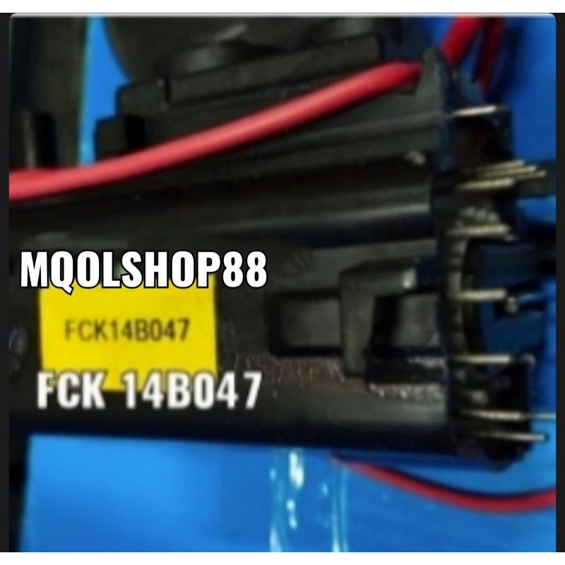 FLAYBACK TV FCK14B047 ORI ANTEL FCK 14B047 FLAIBACK FLYBACK FLEBACK PLAYBACK